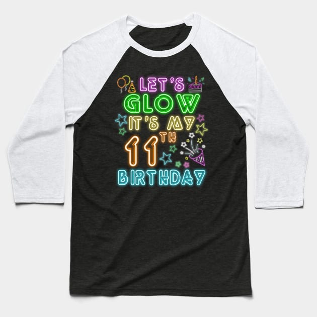 Let's Glow Party It's My 11th Birthday Unicorn Baseball T-Shirt by ruffianlouse